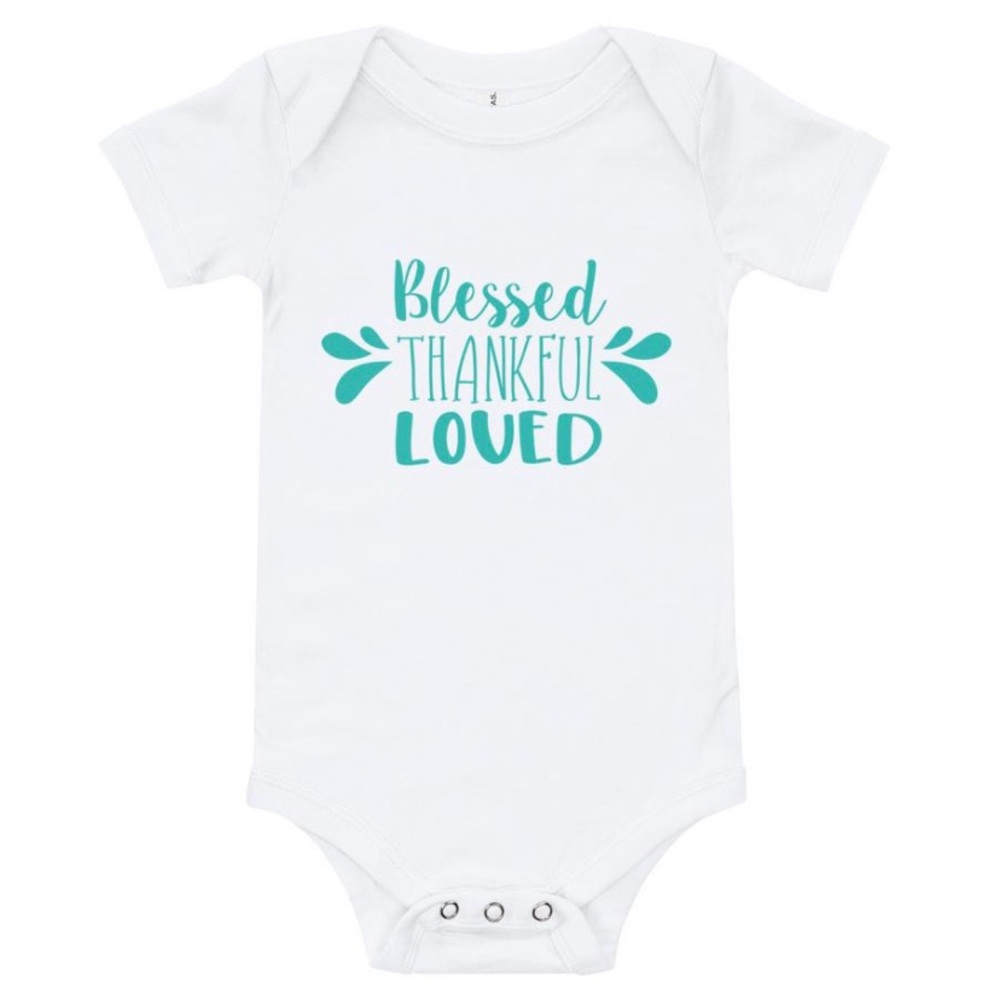 Holy Bless thankful loved baby body suit